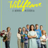 Wildflower – A Minha História