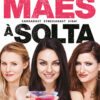 Mães à Solta