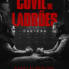 COVIL DE LADRÕES – PANTERA